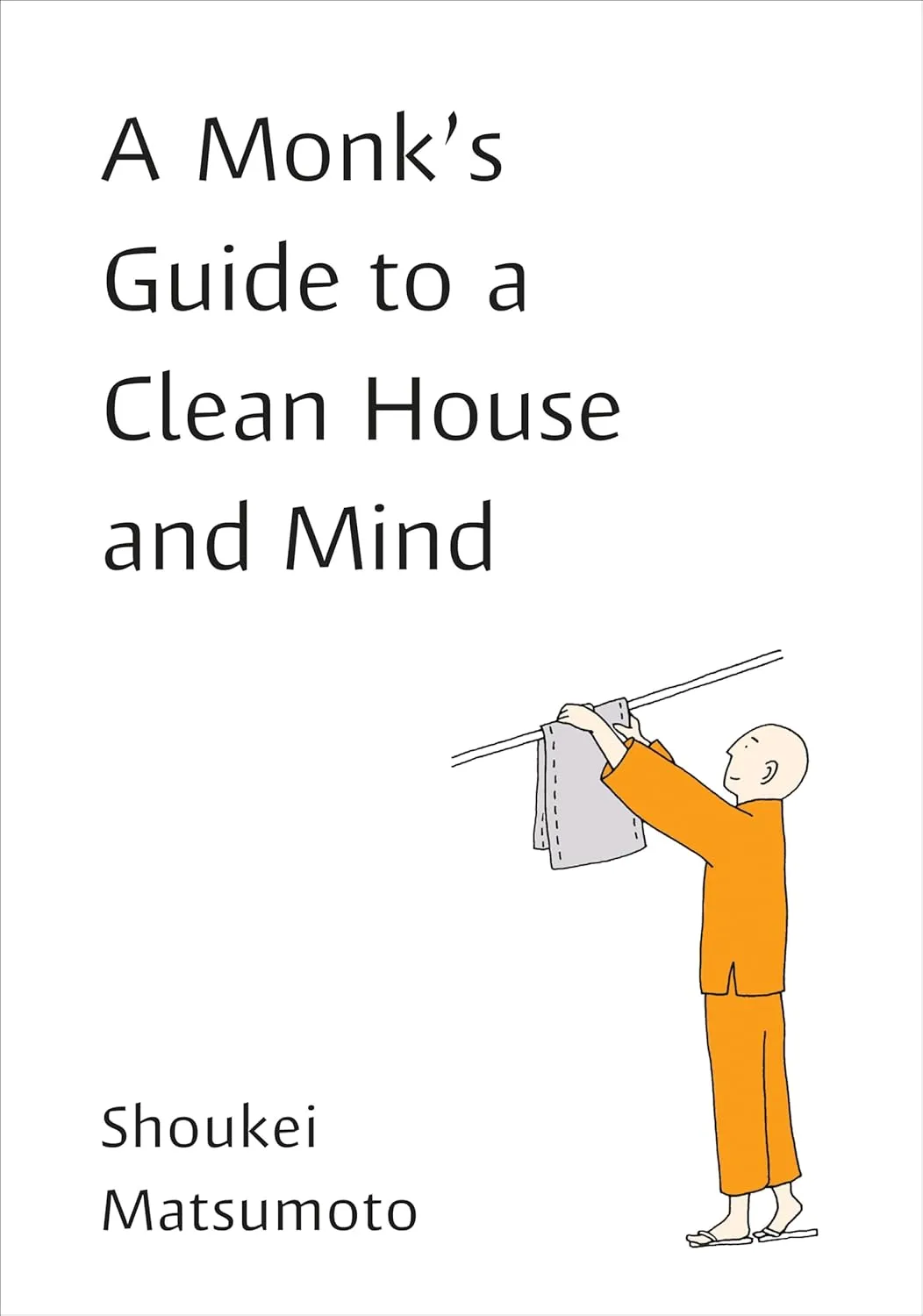 A Monk's Guide to a Clean House and Mind Paperback  Big Book, December 24, 2018